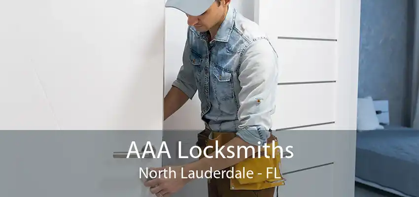 AAA Locksmiths North Lauderdale - FL