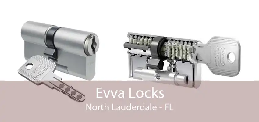 Evva Locks North Lauderdale - FL