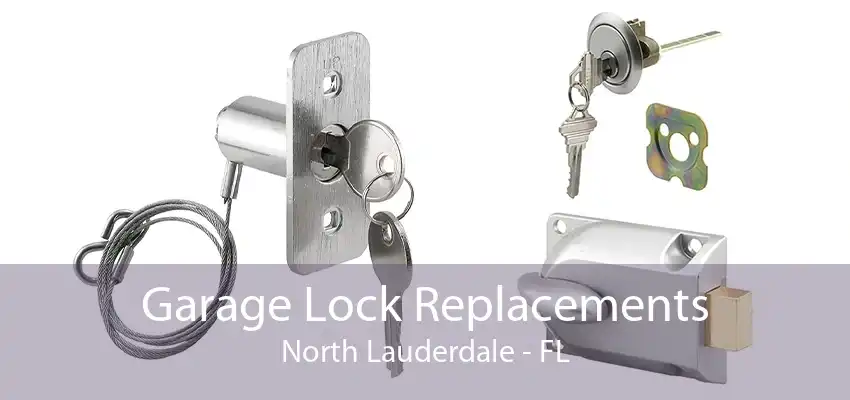 Garage Lock Replacements North Lauderdale - FL