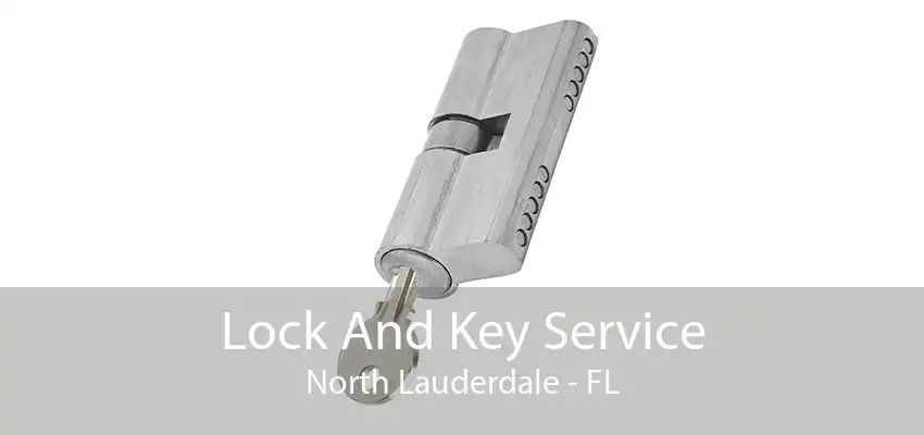 Lock And Key Service North Lauderdale - FL