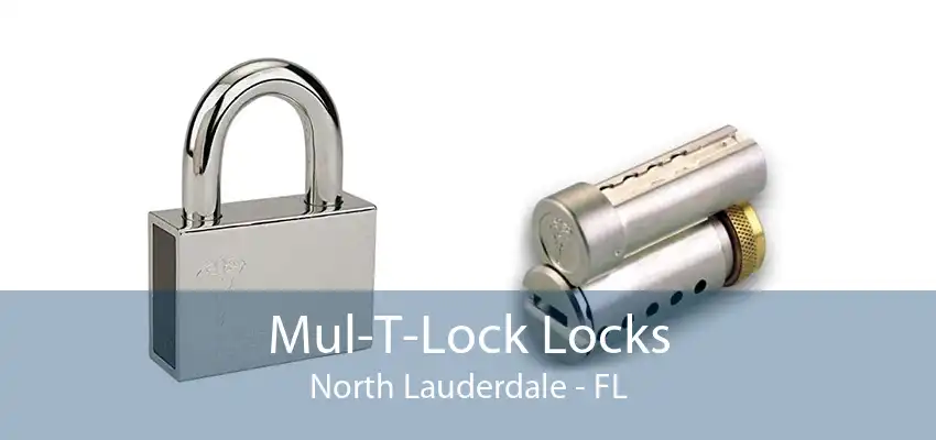 Mul-T-Lock Locks North Lauderdale - FL