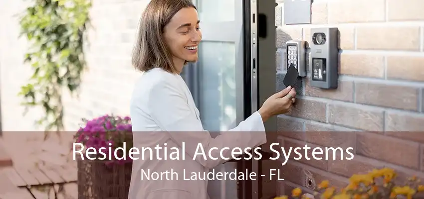 Residential Access Systems North Lauderdale - FL