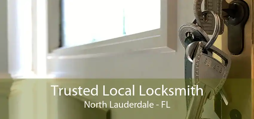 Trusted Local Locksmith North Lauderdale - FL